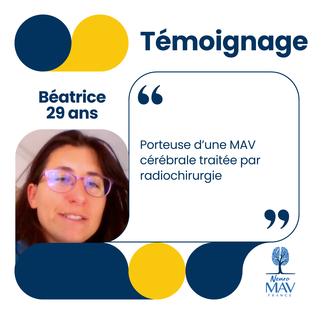 Béatrice, sa vie avec une MAV cérébrale (vidéo de 8min)