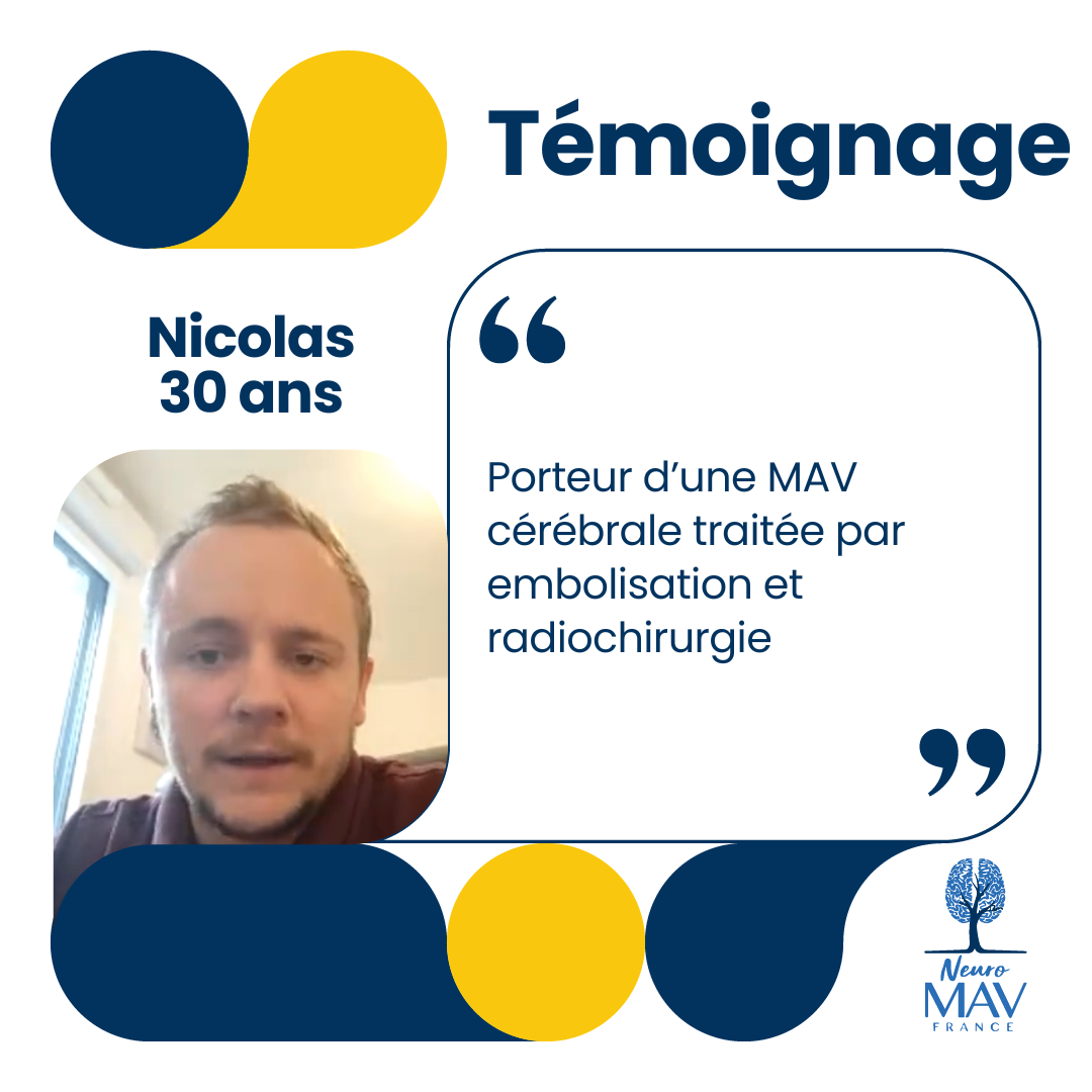 Nicolas, sa vie avec une MAV cérébrale (vidéo de 12min)